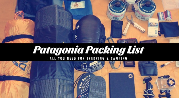 Patagonia Packing List for Trekking & Camping
