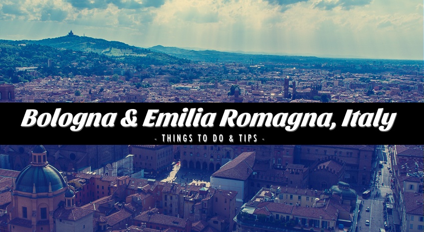 Top things to do in Bologna & Emilia Romagna, Italy